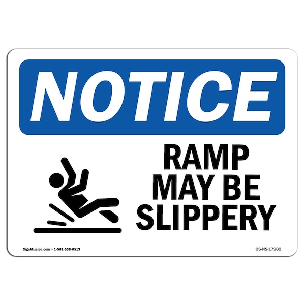 OSHA, Ramp May Slippery, 24in X 18in Rigid Plastic, 24" W, 18" H, Landscape, OS-NS-P-1824-L-17982